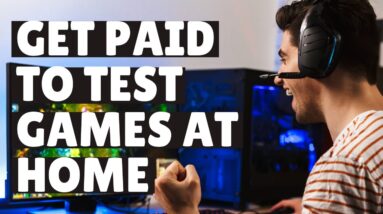 How to Get Paid to Test Games Working at Home