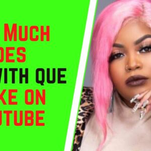 How Much Does Eat With Que Make On YouTube