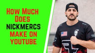How Much Does Nickmercs Make On YouTube