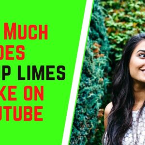 How Much Does Pick Up Limes Make On YouTube