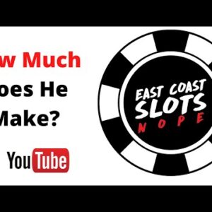 How Much Does East Coast Slots Make on YouTube