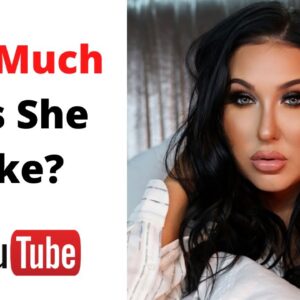 How Much Does Jaclyn Hill Make on YouTube
