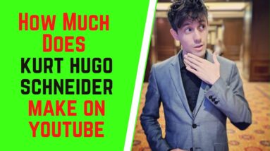 How Much Does Kurt Hugo Schneider Make On YouTube