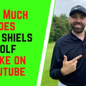 How Much Does Rick Shiels Golf Make On YouTube