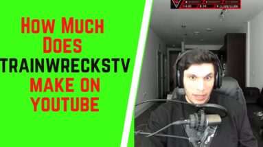 How Much Does TrainwrecksTv Make On YouTube