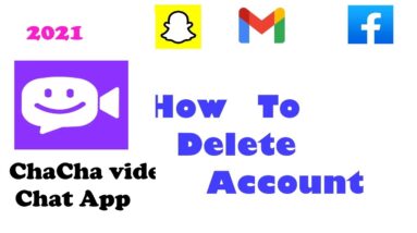 chacha app delete account | chacha video chat app delete account