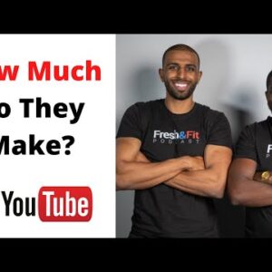 How Much Does FreshandFit Make on YouTube