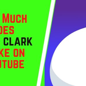 How Much Does Alex Clark Make On YouTube