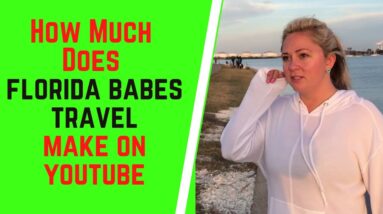 How Much Does Florida Babes Travel Make On YouTube
