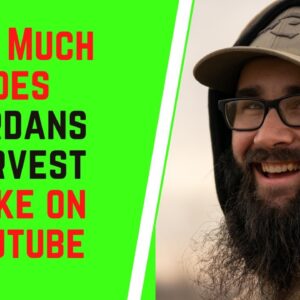 How Much Does Jordans Harvest Make On YouTube