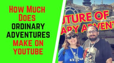 How Much Does Ordinary Adventures Make On YouTube