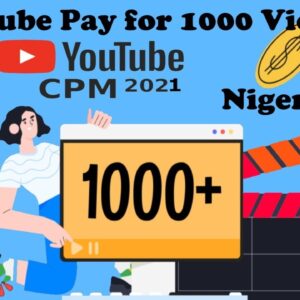 how much does youtube pay for 1000 views in nigeria