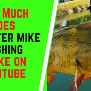 How Much Does Monster Mike Fishing Make On YouTube