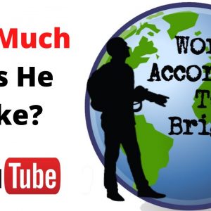 How Much Does World According To Briggs Make on youtube