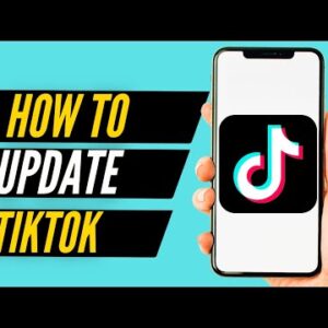 How to Update Tiktok on Android (2022)