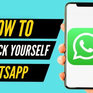 How To Unblock Yourself On WhatsApp (2022)