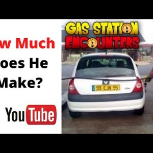 How Much Does Gas Station Encounters Make on Youtube