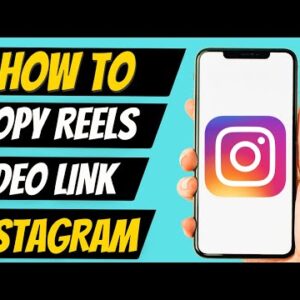 How To Copy Instagram Reels Video Link (2022)