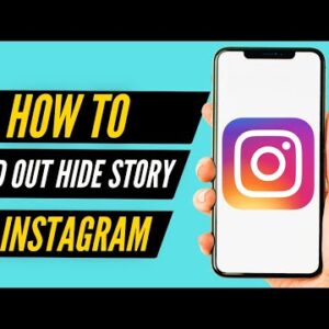 How to Find Out Who's Hide his Instagram Story From You (2022)