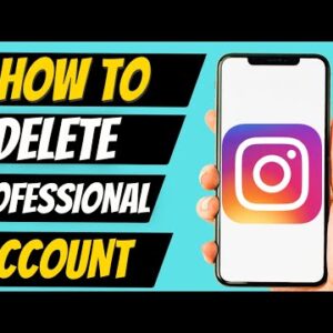 How To Delete Your Professional Account On Instagram