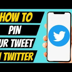 How to Make Your Tweet Pinned on Twitter (2022)