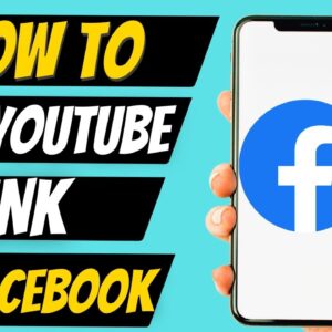 How To Add YouTube Channel Link To Facebook Profile