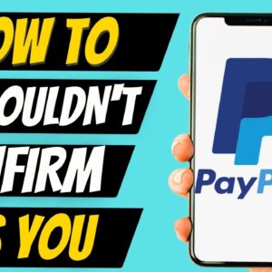 How To Fix Paypal Sorry We Couldn't Confirm It’s You 2022 (Problem Solved)
