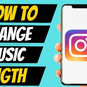 How to Change Instagram Music Length in Story