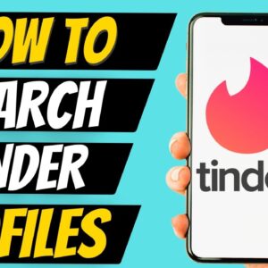How To Search Tinder Profiles By Name Without Account
