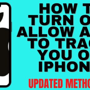 HOW TO TURN OFF ALLOW APPS TO TRACK YOU ON IPHONE