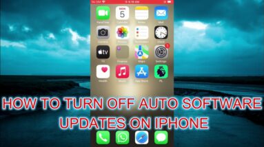 HOW TO TURN OFF AUTO SOFTWARE UPDATES ON IPHONE