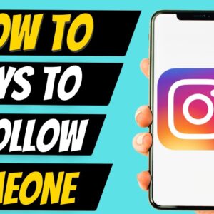 2 Ways To Unfollow Someone On Instagram