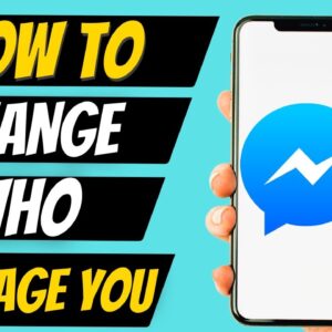 How To Change Who Can Message You On Facebook Messenger