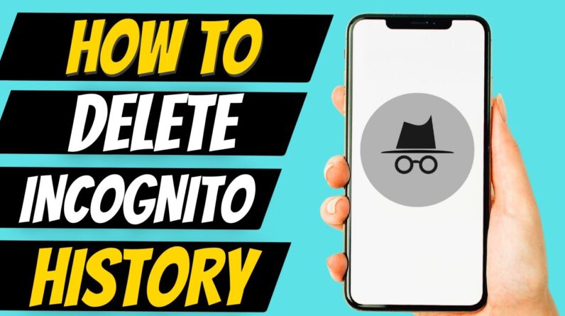 How to Delete Incognito Mode History on Android Phone