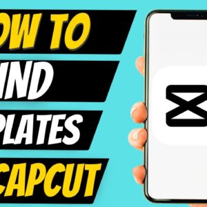How To Find Templates For CapCut I CapCut Templates 2023