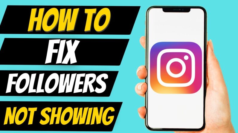 How To Fix Instagram Not Showing Followers And Following Problem