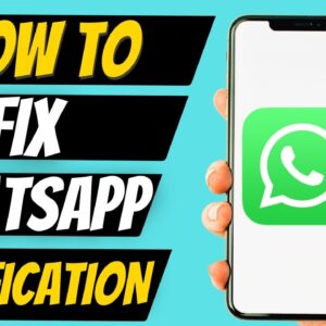 How to Fix WhatsApp Notification Problem