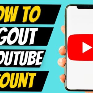 How To Logout Of YouTube Account On Mobile (2023)