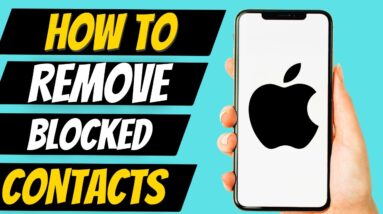 How To Remove Blocked Contacts On iPhone