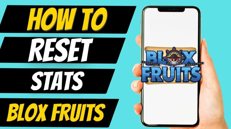 How to Reset Stats on Blox Fruits