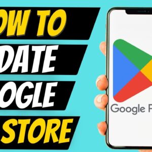 How to Update Google Play Store To Latest Version 2023
