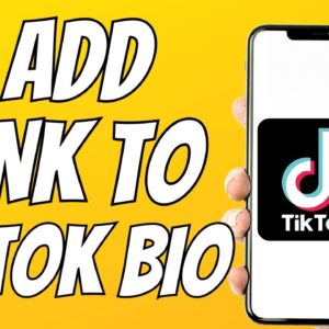 How To Add A Clickable Link To Your Tiktok Bio (2023)