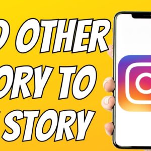 How to Add Other Story to My Story on Instagram