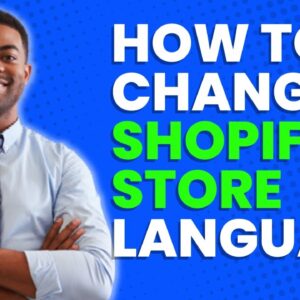 HOW TO CHANGE SHOPIFY STORE LANGUAGE 2023