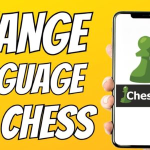 How To Change Your Language on Chess