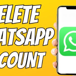 How To Delete WhatsApp Account Permanently | WhatsApp Account Delete