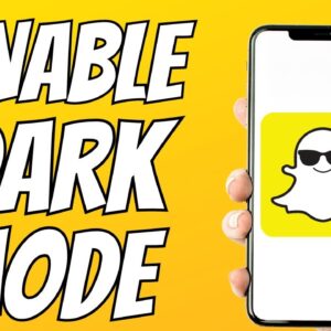 How To Enable Dark Mode Snapchat (Android)