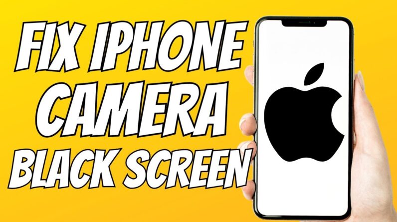 How To Fix iPhone Camera Showing Black Screen