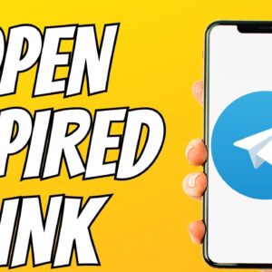 How To Open Telegram Expired Link (Problem Solved)