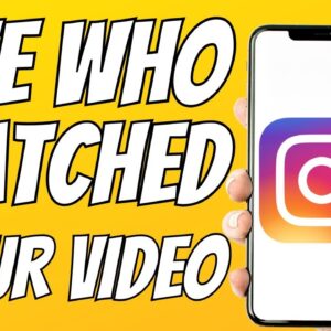 How To See Who Viewed My Video On Instagram 2023